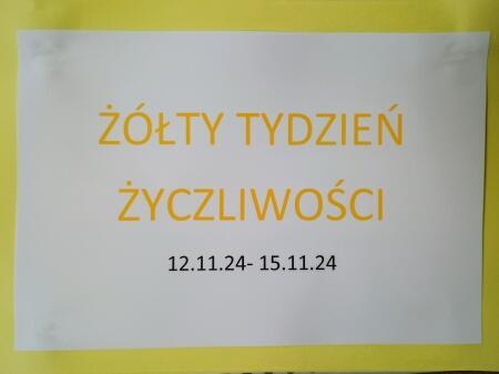 Żółty Tydzień Życzliwości - 12.11.2024- 15.11.2024